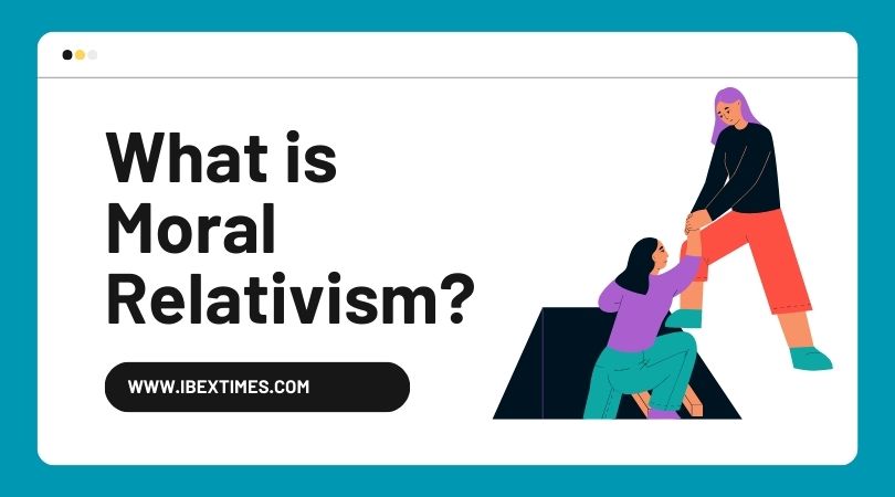 What is moral relativism?