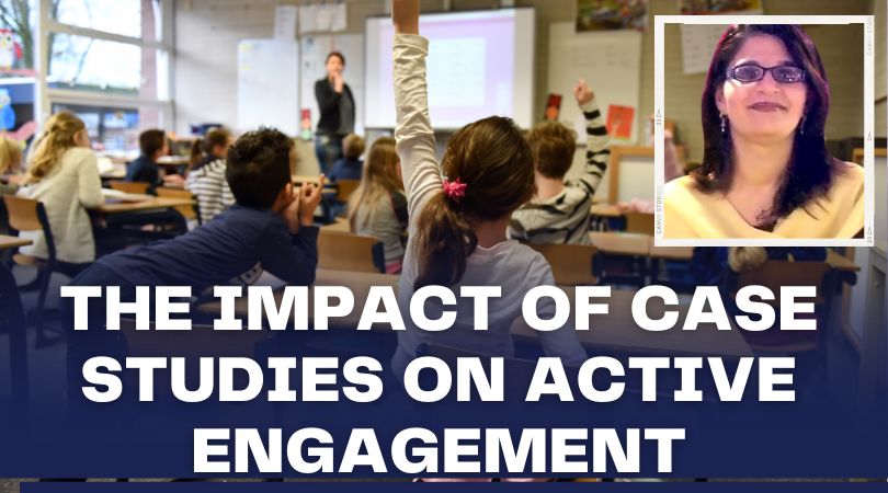 The Impact of Case Study-Based Teaching on Active Engagement of Students