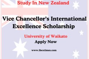 Vice Chancellor's International Excellence Scholarship In New Zealand